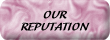 Our Reputation
