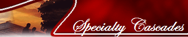 Specialty Cascades